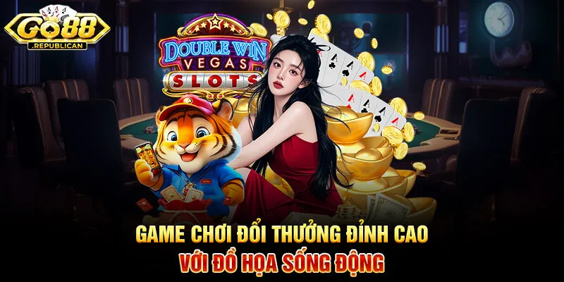 Game chơi đổi thưởng đỉnh cao với đồ họa sống động