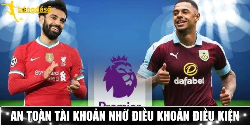 An toàn tài khoản nhờ điều khoản điều kiện